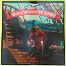 ROBERT HUNTER Tales Of The Great Rum Runners (Round Records – RX-101) USA 1974 LP (The Grateful Dead)